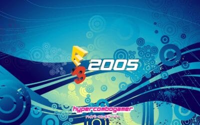 Retro Flashback: E3 2005